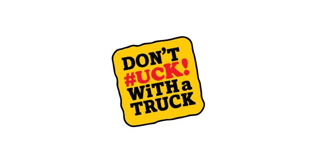Don’t #uck with a Truck